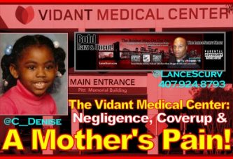 The Vidant Medical Center: Negligence, Coverup & A Mother's Pain! - The LanceScurv Show