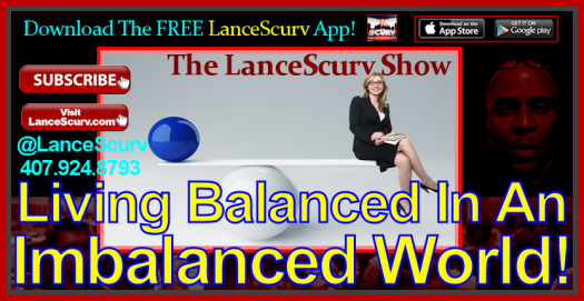 Living Balanced In An Imbalanced World! - The LanceScurv Show