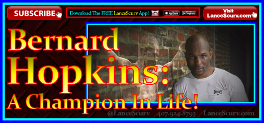 Bernard Hopkins: A Champion In Life!