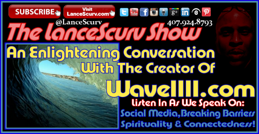 An Enlightening Conversation With The Creator Of Wave1111.com - The LanceScurv Show