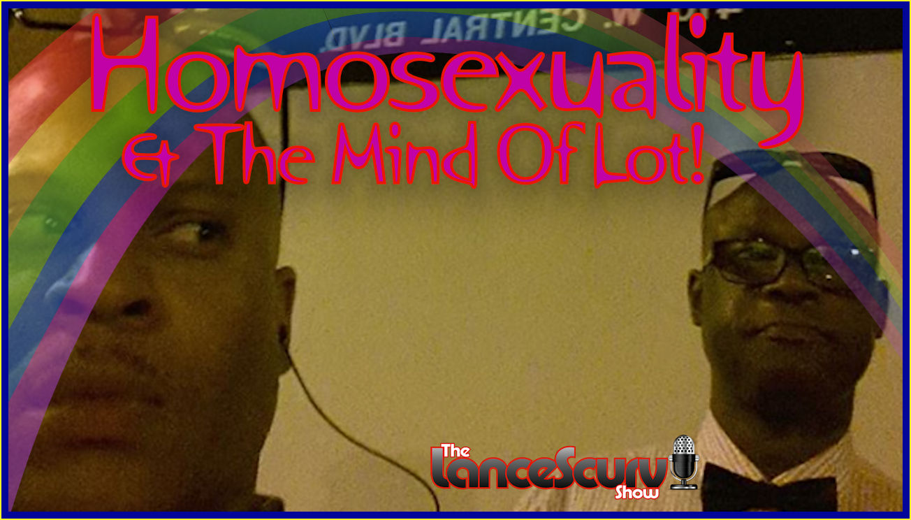 Homosexuality & The Mind Of Lot: Ezell 