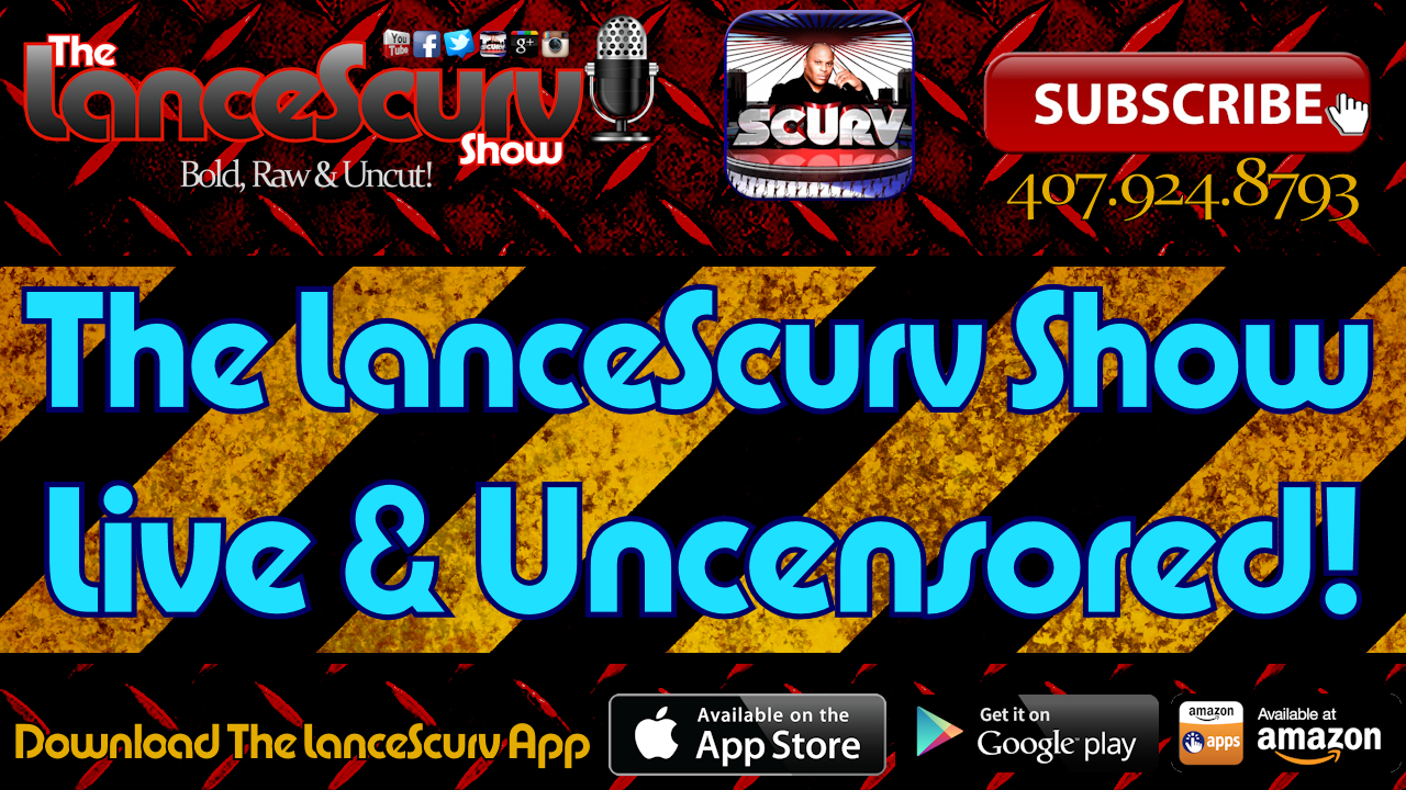 The LanceScurv Show Live & Uncensored! (11.19.2015)