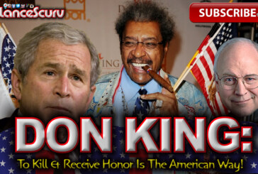 Don King: To Kill & Receive Honor Is The American Way! - The LanceScurv Show