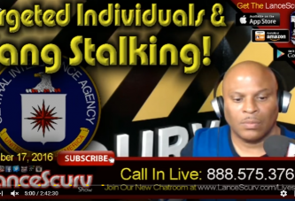Targeted Individuals, Gang Stalking Techniques & The RH Negative Blood Type Takedown! - The LanceScurv Show