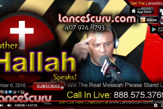 Brother Hallah Speaks: Will The Real Messiah Please Stand Up? - The LanceScurv Show