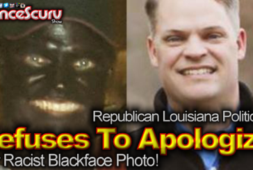 Republican Politician Refuses To Apologize For Racist Blackface Photo! - The LanceScurv Show