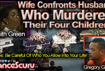 Wife Confronts Husband In Court Who Murdered Their Four Children! - The LanceScurv Show