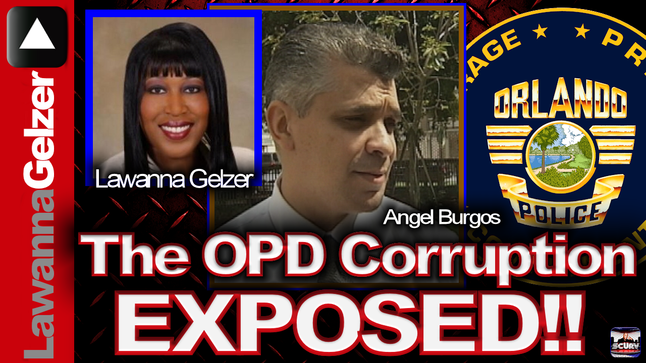 The Orlando Police Department Sexual Assault Angel Burgos Corruption & Coverup Exposed!