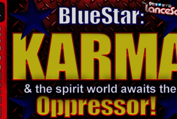 BlueStar: Karma & The Spirit World Await The Oppressor! - The LanceScurv Show