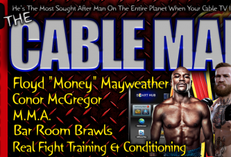 The CABLE MAN Speaks On Conor McGregor & Floyd Mayweather! - The LanceScurv Show