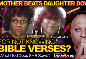 MOTHER BEATS DAUGHTER DOWN For Not Knowing BIBLE VERSES? - The LanceScurv Show