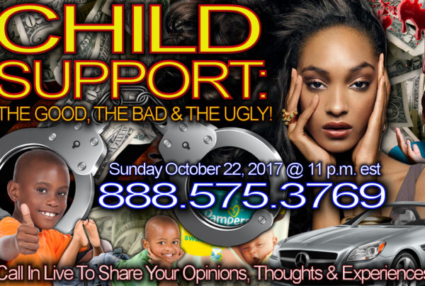 CHILD SUPPORT: The Good, The Bad & The Ugly! - The LanceScurv Show