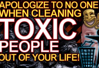 APOLOGIZE TO NO ONE When Cleaning TOXIC PEOPLE Out Of Your LIFE! - The LanceScurv Show
