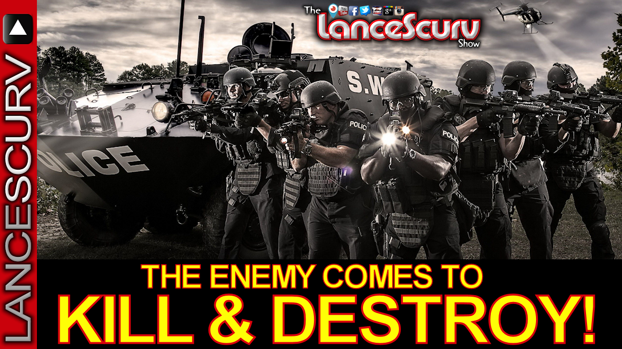 The Enemy Comes To Kill & Destroy! - The LanceScurv Show