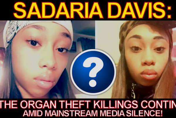 SADARIA DAVIS: The Organ Theft Killings Continue Amid Mainstream Media Silence! -The LanceScurv Show
