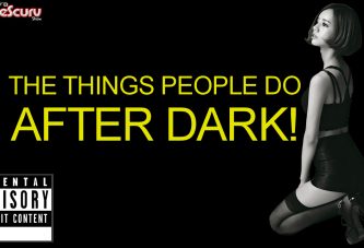 THE THINGS THAT PEOPLE DO AFTER DARK! - The LanceScurv Show