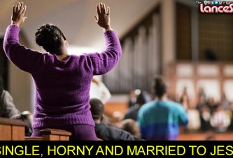 SINGLE, HORNY & MARRIED TO JESUS! - The LanceScurv Show