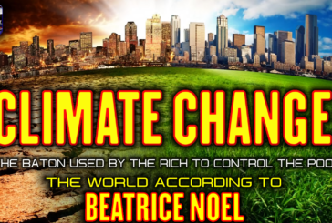 CLIMATE CHANGE: THE BATON USED BY THE RICH TO CONTROL THE POOR! | BEATRICE NOEL
