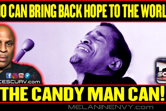 WHO CAN BRING HOPE BACK INTO THE WORLD? THE CANDY MAN CAN! | LANCESCURV