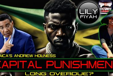 CAPITAL PUNISHMENT IN JAMAICA: LONG OVERDUE? | LILYFIYAH