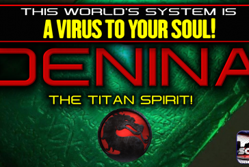 THIS WORLD'S SYSTEM IS A VIRUS TO YOUR SOUL! | DENINA THE TITAN SPIRIT | LANCESCURV.com