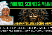 EVIDENCE, SCIENCE & MEANING: GOD’S OMNIPOTENCE, OMNISCIENCE AND OMNIPRESENCE!