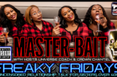 FREAKY FRIDAYS: MASTER BAIT | UNCENSORED RELATIONSHIP TALK FOR SISTERS OVER 40!
