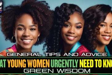 WHAT YOUNG WOMEN URGENTLY NEED TO KNOW! | GREEN WISDOM