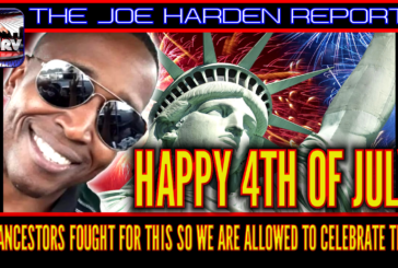 HAPPY 4TH OF JULY? - THE JOE HARDEN REPORT
