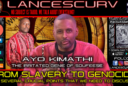 THE IRRITATED GENIE RAW & UNCUT | THE LANCESCURV SHOW | PODCAST EPISODE 5 | APRIL 1, 2022