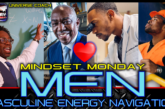 MINDSET MONDAY | MEN: MASCULINE ENERGY NAVIGATION | UNIVERSE COACH