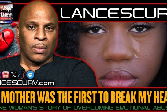 MY MOTHER WAS THE FIRST TO BREAK MY HEART! | LANCESCURV