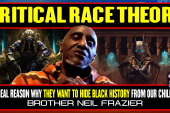CRITICAL RACE THEORY: THE REAL REASON THEY WANT TO HIDE BLACK HISTORY FROM OUR CHILDREN!