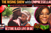 ATTENTION BLACK COMMUNITY: RESTORE BLACK LOVE OR DIE!