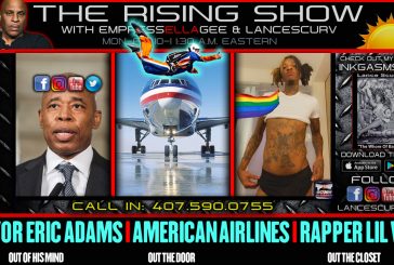 MAYOR ERIC ADAMS-OUT OF HIS MIND|AMERICAN AIRLINES-OUT THE DOOR|RAPPER LIL WOP-OUT THE CLOSET!