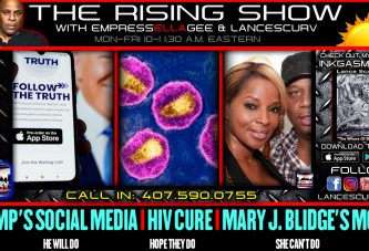 TRUMPS SOCIAL MEDIA-HE WILL DO | HIV CURE-HOPE THEY DO | MARY J. BLIGE'S MONEY-SHE CAN'T DO!