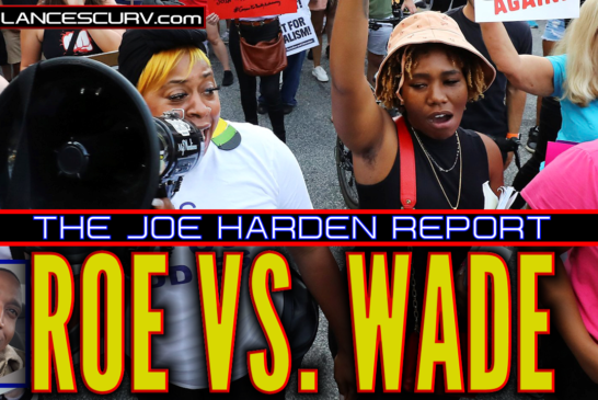 ROE VS. WADE! - THE JOE HARDEN REPORT