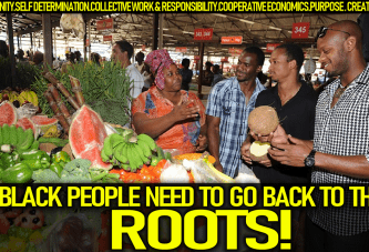 BLACK PEOPLE NEED TO GO BACK TO THEIR ROOTS IN ORDER TO SURVIVE THIS WICKED UNRIGHTEOUS ORDER!