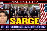 AT LEAST 15 KILLED IN TEXAS SCHOOL SHOOTING: DID ANYONE EXPECT THIS VERSION OF AMERICA IN 2022?