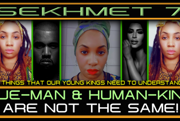 HUE-MAN AND HUMANKIND ARE NOT THE SAME! - SEKHMET 7