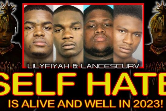 SELF HATE IS ALIVE AND WELL IN 2023! | LILYFIYAH AND LANCESCURV