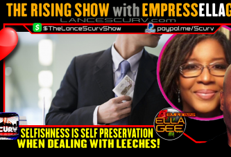 SELFISHNESS IS SELF PRESERVATION WHEN DEALING WITH LEECHES!