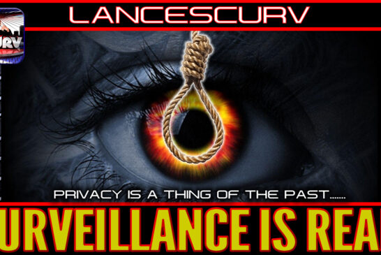 PRIVACY IS A THING OF THE PAST: SURVEILLANCE IS REAL!