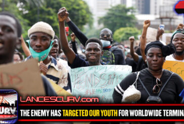 THE ENEMY HAS TARGETED OUR YOUTH FOR WORLDWIDE TERMINATION!