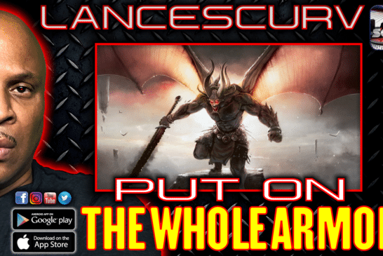 PUT ON THE WHOLE ARMOR! | LANCESCURV