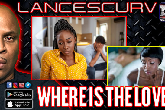 IS IT ME OR DOES IT SEEM LIKE THERE'S LESS LOVE IN THE WORLD? | LANCESCURV LIVE