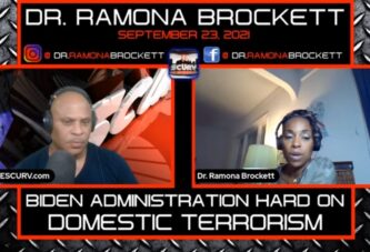 BIDEN ADMINISTRATION HARD ON DOMESTIC TERRORISM! - DR. RAMONA BROCKETT