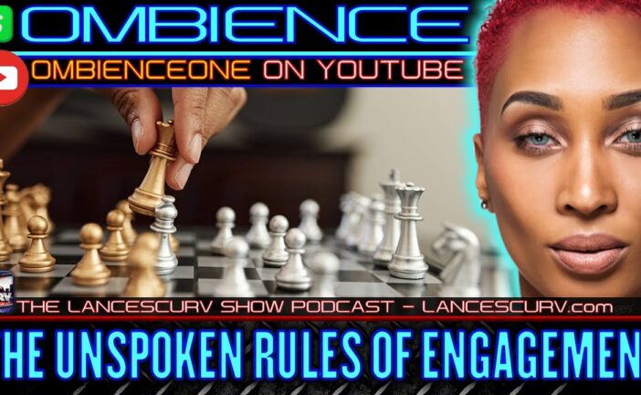 THE UNSPOKEN RULES OF ENGAGEMENT | OMBIENCE