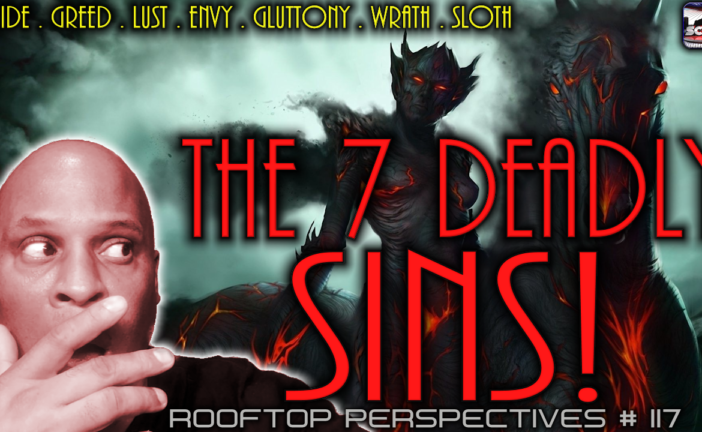 7 DEADLY SINS | PRIDE | GREED | LUST |ENVY | GLUTTONY | WRATH | SLOTH:  PICK YOUR FAVORITE WEAKNESS!